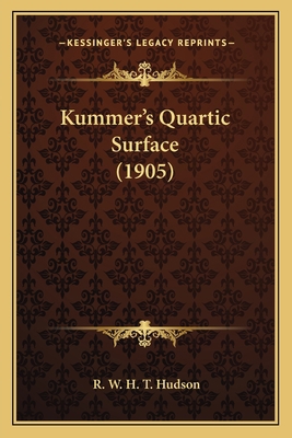 Kummer's Quartic Surface (1905) 116394100X Book Cover