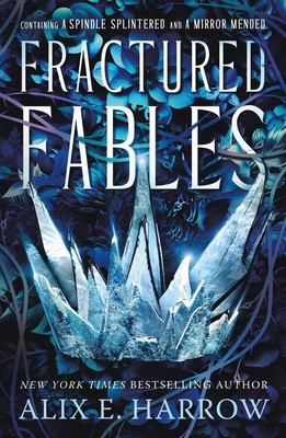 Fractured Fables: Containing a Spindle Splinter... 1250905753 Book Cover