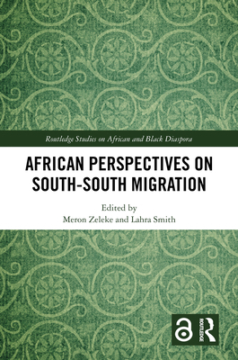 African Perspectives on South-South Migration 1032436468 Book Cover