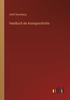 Handbuch der Kunstgeschichte [German] 3368279645 Book Cover