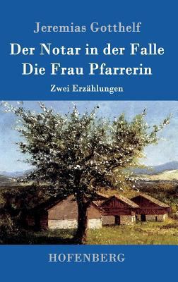 Der Notar in der Falle / Die Frau Pfarrerin: Zw... [German] 3843099618 Book Cover