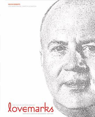 Lovemarks: The Saatchi and Saatchi Designers' E... 1576873552 Book Cover