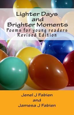 Lighter Days and Brighter Moments: Poems for Yo... 1497366003 Book Cover