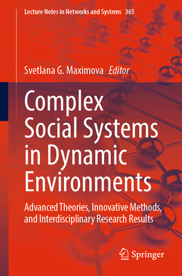 Complex Social Systems in Dynamic Environments:... 3031238559 Book Cover