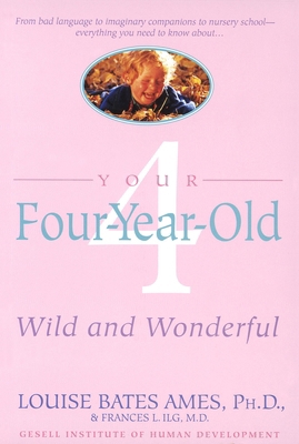 Your Four-Year-Old: Wild and Wonderful B002CZG89S Book Cover
