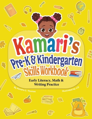 Kamari's Pre-K and Kinder Skills Workbook B0GX58QJ37 Book Cover