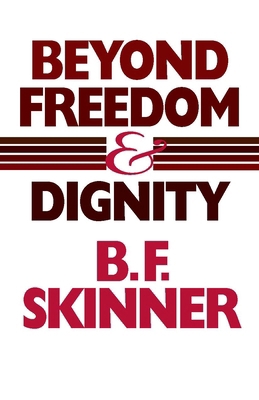 Beyond Freedom and Dignity (Hackett Classics) 0872206270 Book Cover