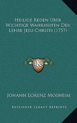 Heilige Reden Uber Wichtige Wahrheiten Der Lehr... [German] 1169147275 Book Cover