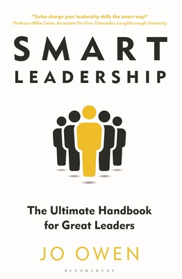 Smart Leadership: The Ultimate Handbook for Gre... 1399403788 Book Cover