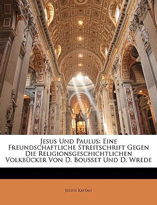 Jesus Und Paulus: Eine Freundschaftliche Streit... [German] 1146183070 Book Cover