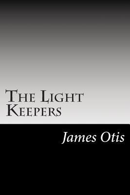 The Light Keepers 1502513528 Book Cover