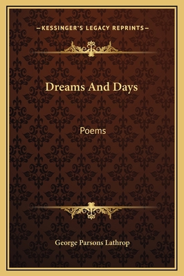 Dreams And Days: Poems 1169268714 Book Cover