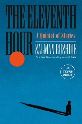 The Eleventh Hour: A Quintet of Stories [Large Print] B0FD2ZHXS7 Book Cover