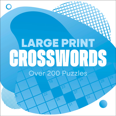 Large Print Crosswords: Over 200 Puzzles 1398859257 Book Cover