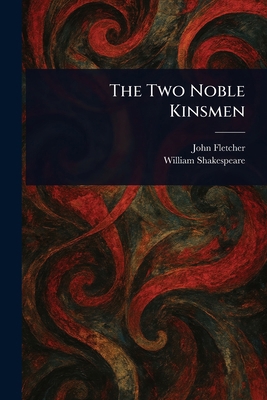 The Two Noble Kinsmen 1023001632 Book Cover