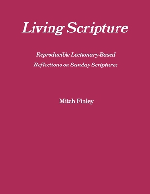 Living Scripture: Reproducible Lectionary-Based... 1556124058 Book Cover