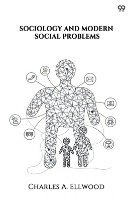 Sociology And Modern Social Problems 9371819200 Book Cover