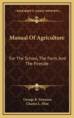 Manual of Agriculture: For the School, the Farm... 1163855294 Book Cover