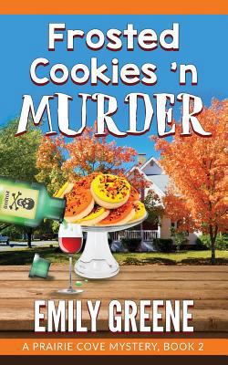 Frosted Cookies 'n Murder 1976246881 Book Cover