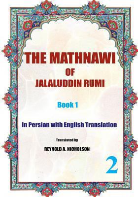 The Mathnawi of Jalaluddin Rumi: Book1: In Pers... [Persian] 1536993662 Book Cover