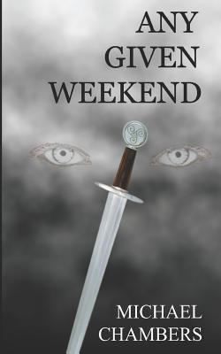 Any Given Weekend 1079166602 Book Cover