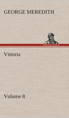 Vittoria - Volume 8 3849516776 Book Cover