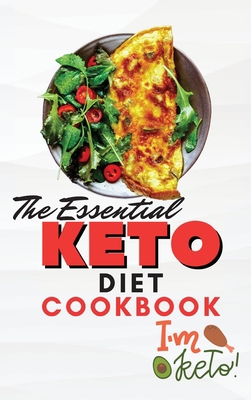 The Essential Keto Diet Cookbook: Homemade Keto... 1803392495 Book Cover