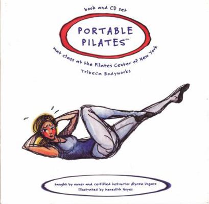 Portable Pilates - Book and CD Set: Mat Class a... 0970583109 Book Cover