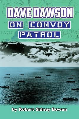 Dave Dawson on Convoy Patrol 1523604255 Book Cover