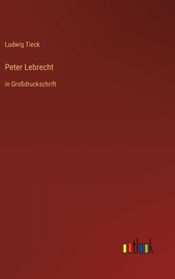 Peter Lebrecht: in Großdruckschrift [German] 3368297570 Book Cover