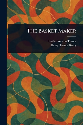 The Basket Maker 1025237579 Book Cover