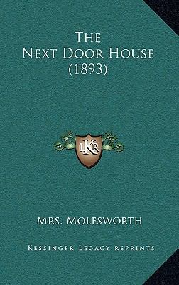 The Next Door House (1893) 1166462455 Book Cover