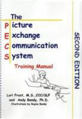The Picture Exchange Communication System Train... 1928598056 Book Cover