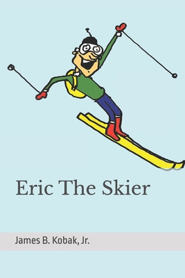 Eric The Skier B0F6D6F95G Book Cover