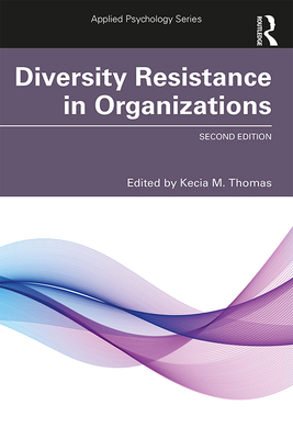 Diversity Resistance in Organizations 0367345609 Book Cover