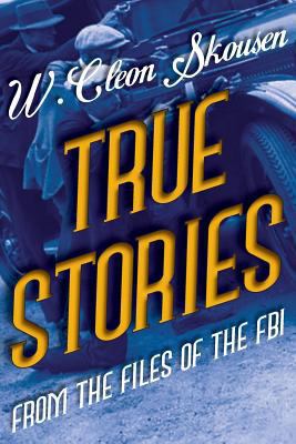 True Stories from the Files of the FBI: America... 1630728985 Book Cover