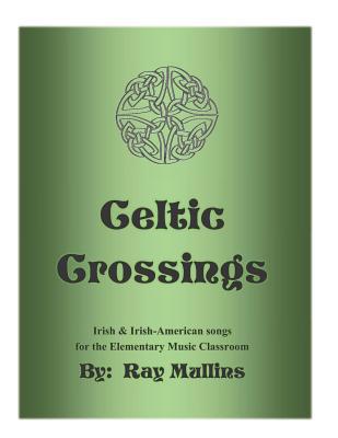 Celtic Crossings: Irish & Irish-American songs ... 1096683180 Book Cover