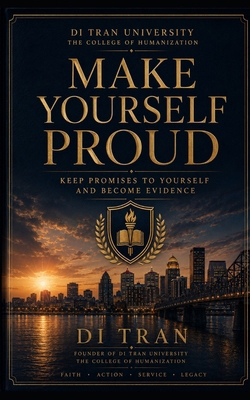 Make Yourself Proud: Keep Promises to Yourself ... B0H6FD98QJ Book Cover