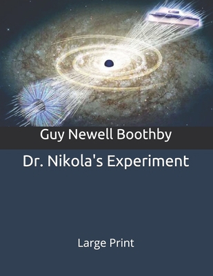 Dr. Nikola's Experiment: Large Print 1692950134 Book Cover