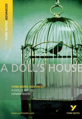 A Doll's House (York Notes Advanced) 1405896159 Book Cover