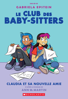 Le Club Des Baby-Sitters: N° 9 - Claudia Et Sa ... [French] 1443189669 Book Cover