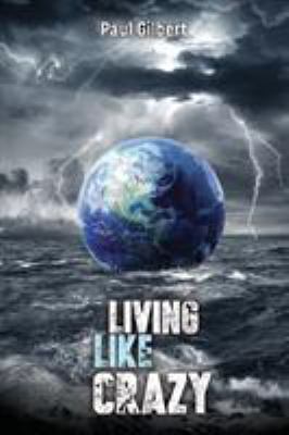 Living Like Crazy 1999868307 Book Cover