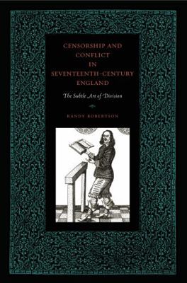 Censorship and Conflict in Seventeenth-Century ... 0271034661 Book Cover