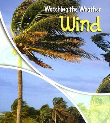 Wind (Watching the Weather) 140346555X Book Cover