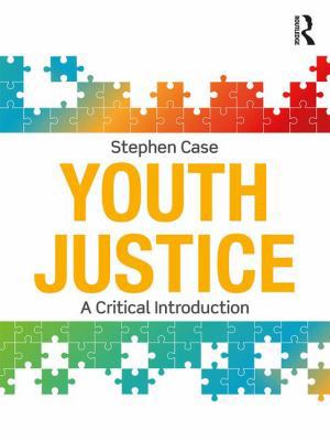 Youth Justice: A Critical Introduction 1138233250 Book Cover
