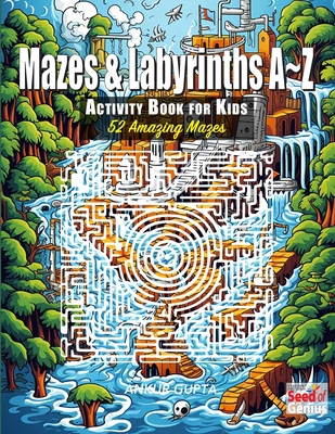 Mazes & Labyrinths A Z Activity Book for Kids: ... B0CJLCRMGP Book Cover