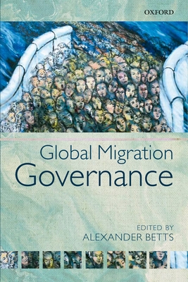 Global Migration Governance 0199653801 Book Cover