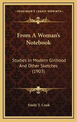 From a Woman's Notebook: Studies in Modern Girl... 1164739212 Book Cover