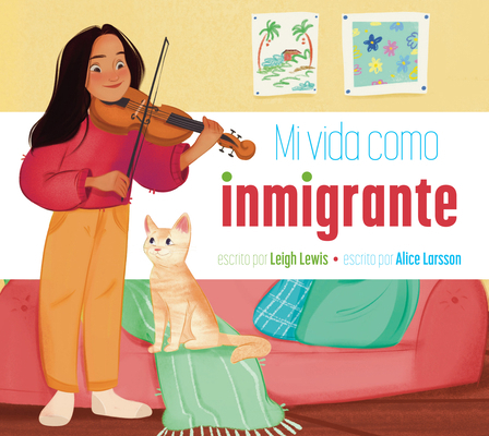 Mi Vida Como Inmigrante [Spanish]            Book Cover