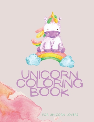 Unicorn Coloring Book: Unicorn Coloring Book fo... 1008965960 Book Cover